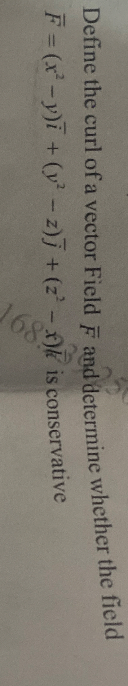 Define the curl of a vector Field ? b a r ( F )