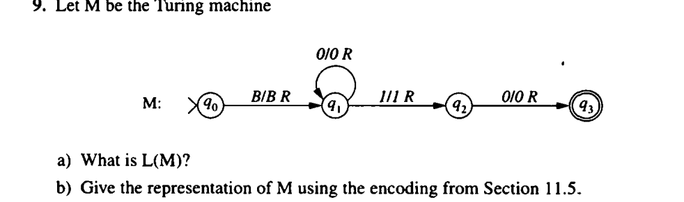 Let M be the Turing machine a ) What is L ( M ) ?