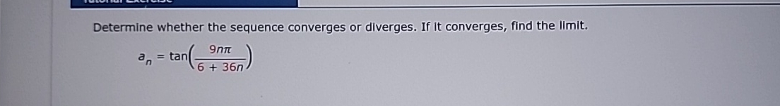 Determine whether the sequence converges or