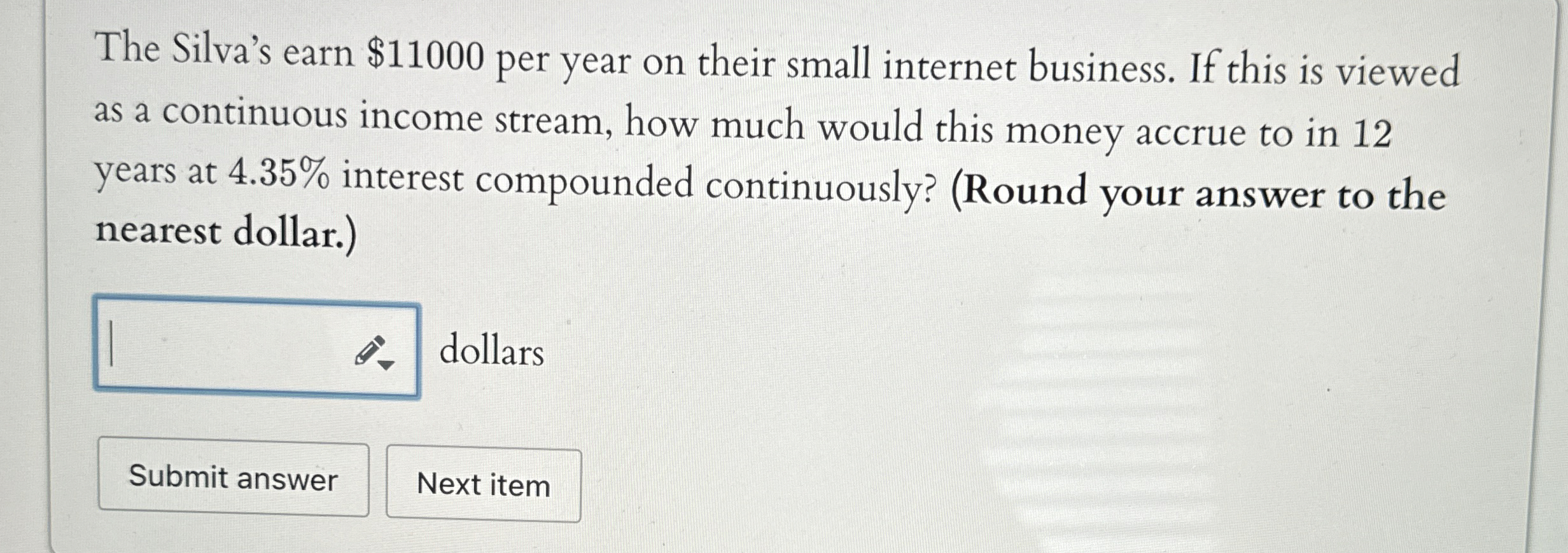 The Silva's earn $ 1 1 0 0 0 per year on their