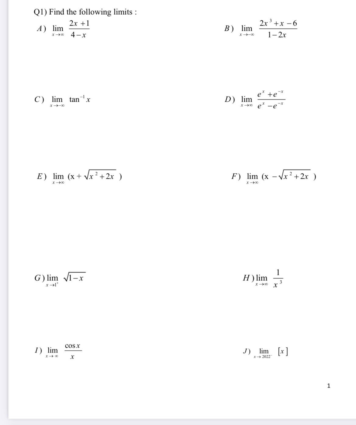 Q 1 ) Find the following limits : A ) lim x 2 x +