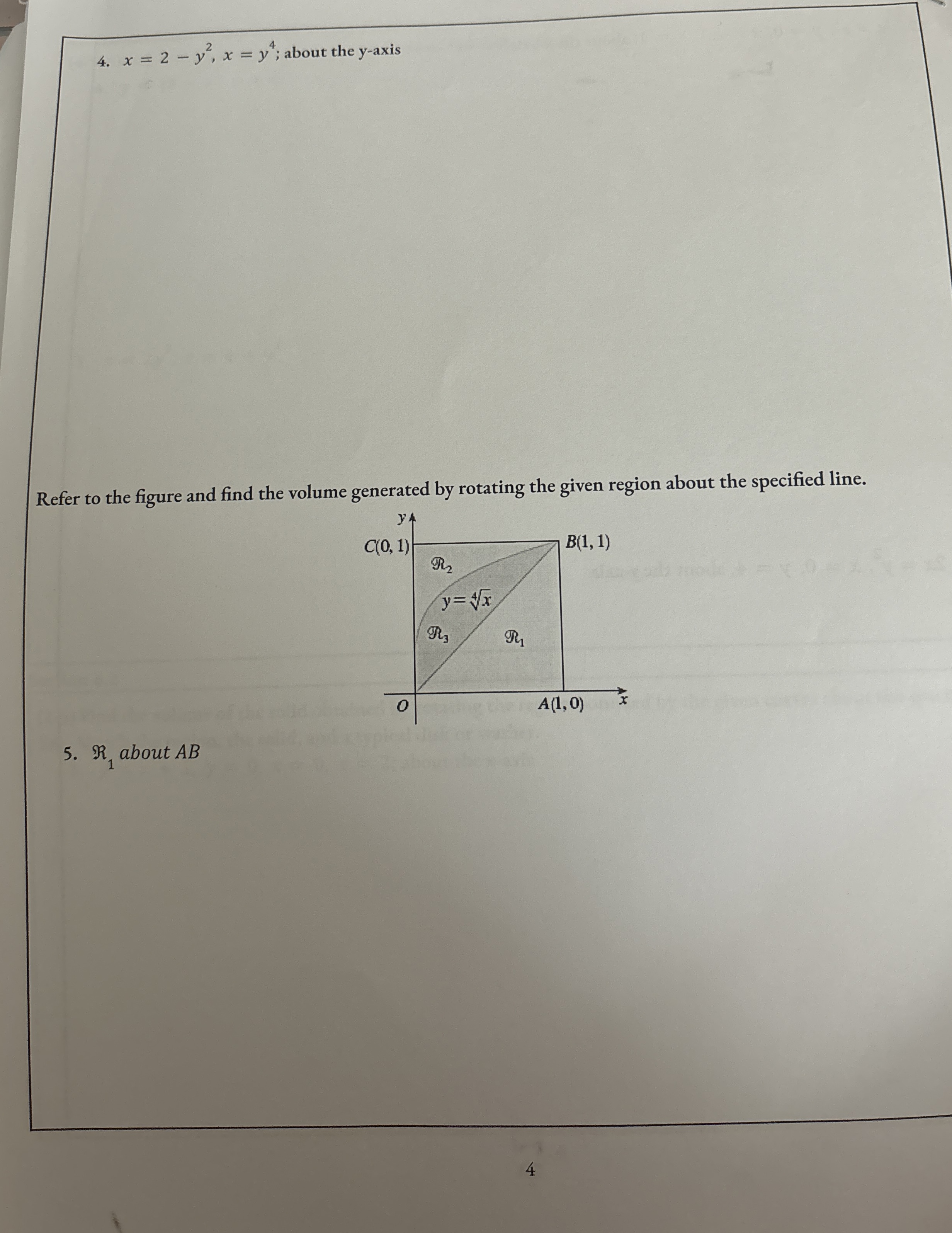 x = 2 - y 2 , x = y 4 ; about the y - axis Refer