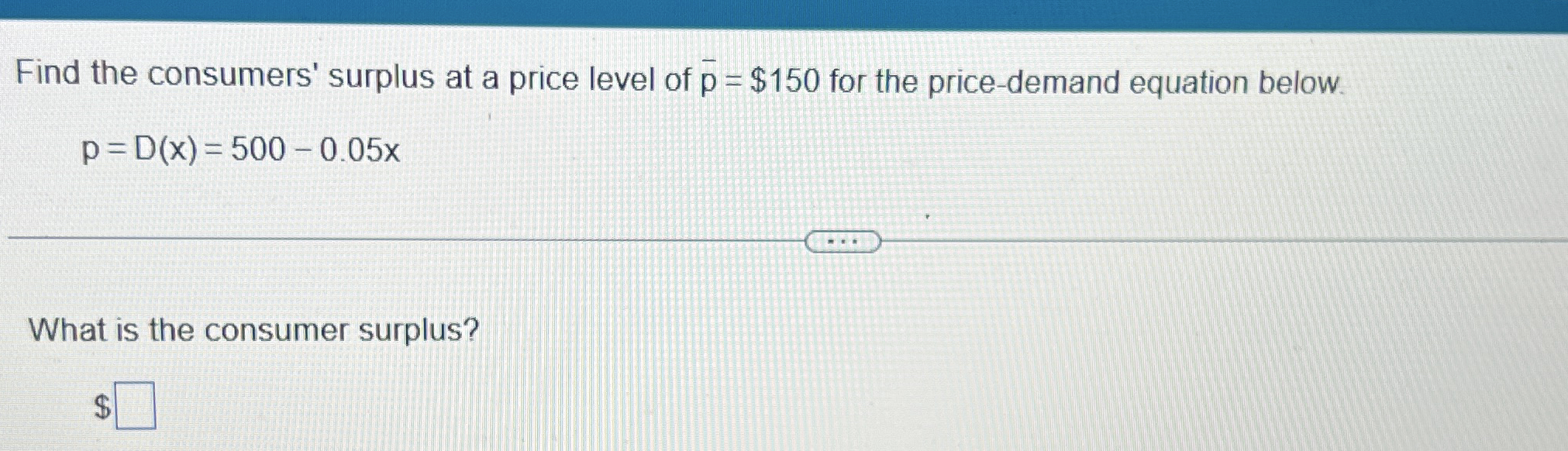 Find the consumers' surplus at a price level of ?