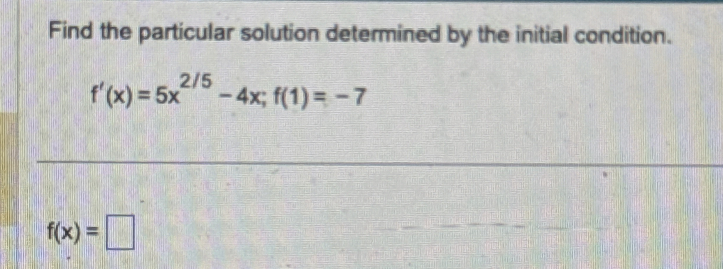 Find the particular solution determined by the