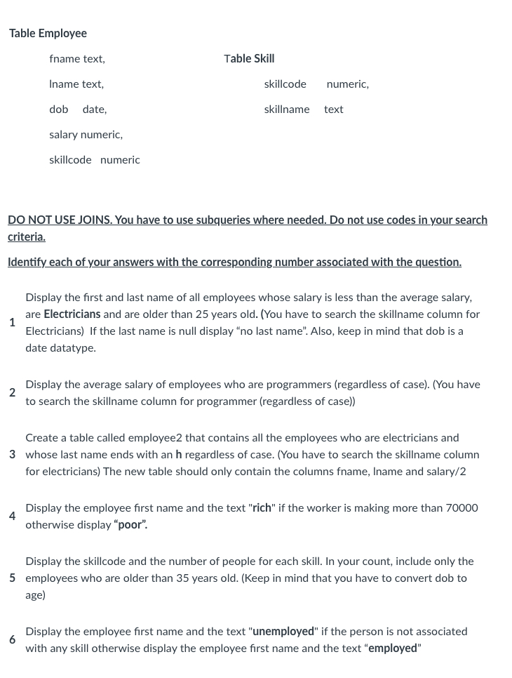 Table Employee fname text, Iname text, dob date,