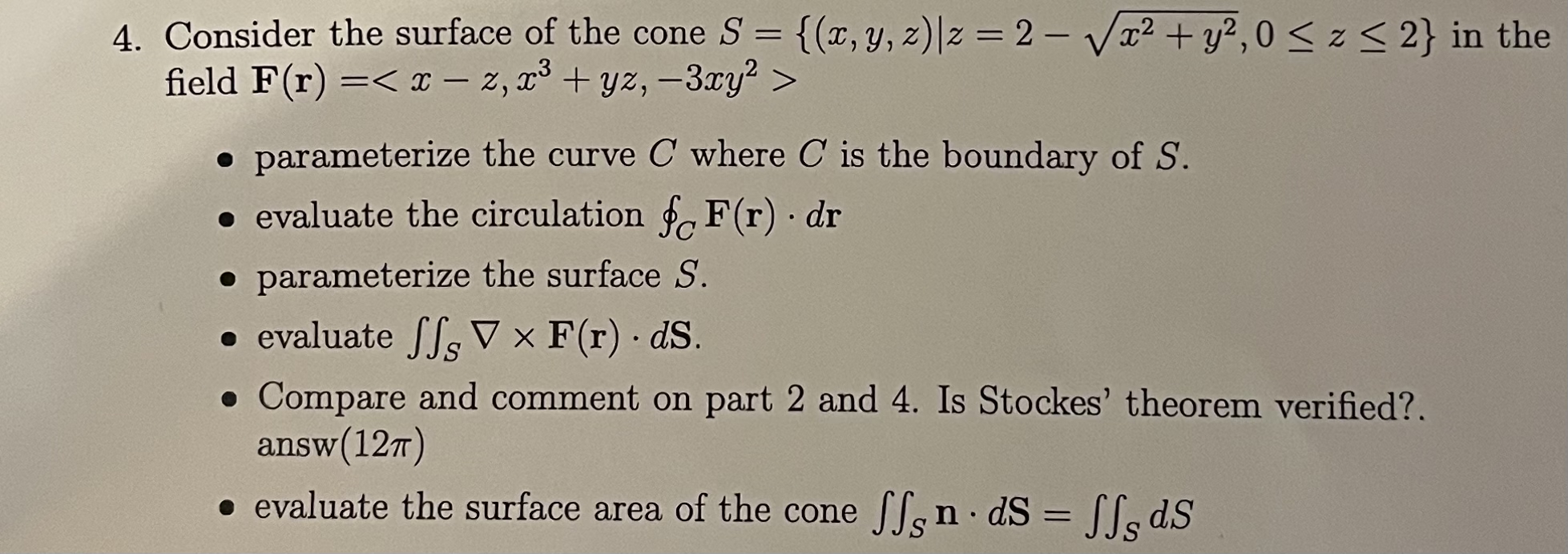 Consider the surface of the cone S = { ( x , y ,