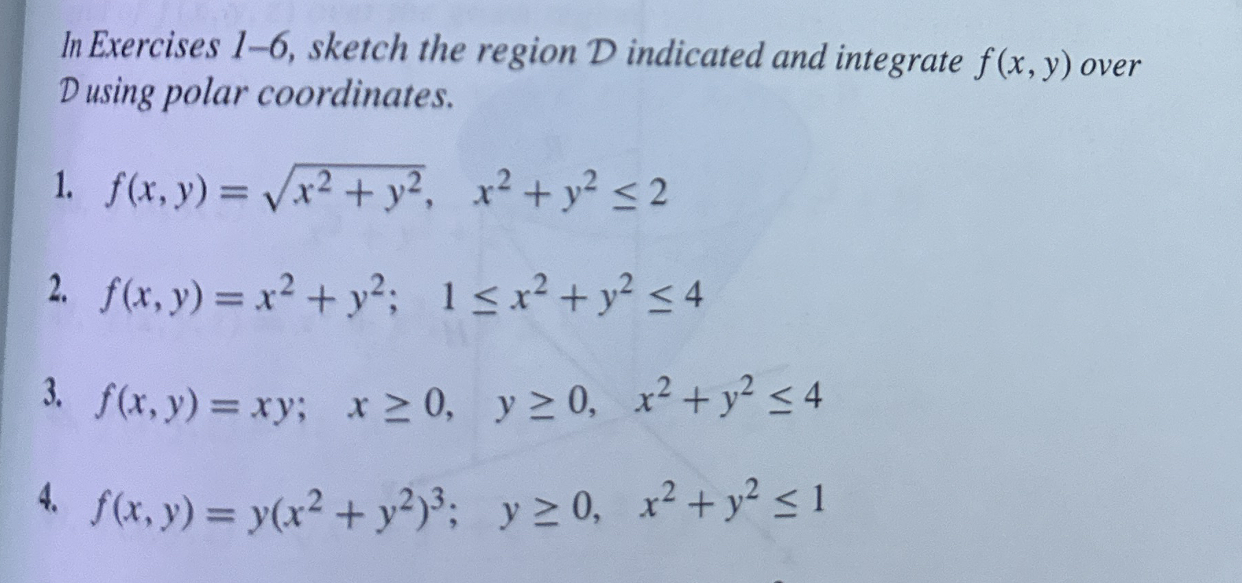 In Exercises 1 - 6 , sketch the region D