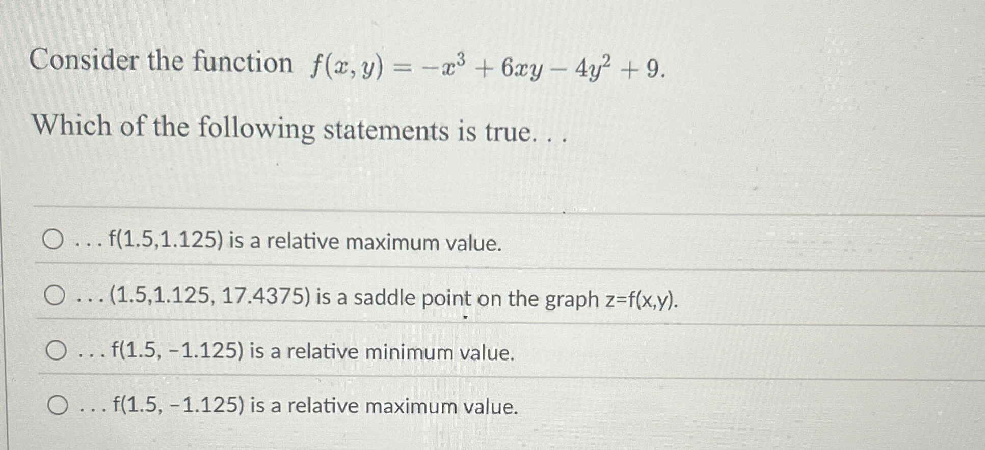 Consider the function f ( x , y ) = - x 3 + 6 x y