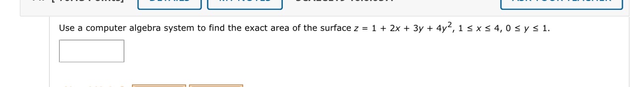Use a computer algebra system to find the exact
