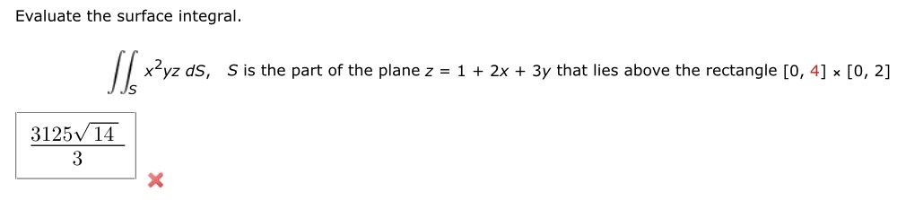 Evaluate the surface integral. S x 2 y z d S , S