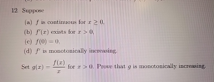 Suppose ( a ) f is continuous for x 0 . ( b ) f '
