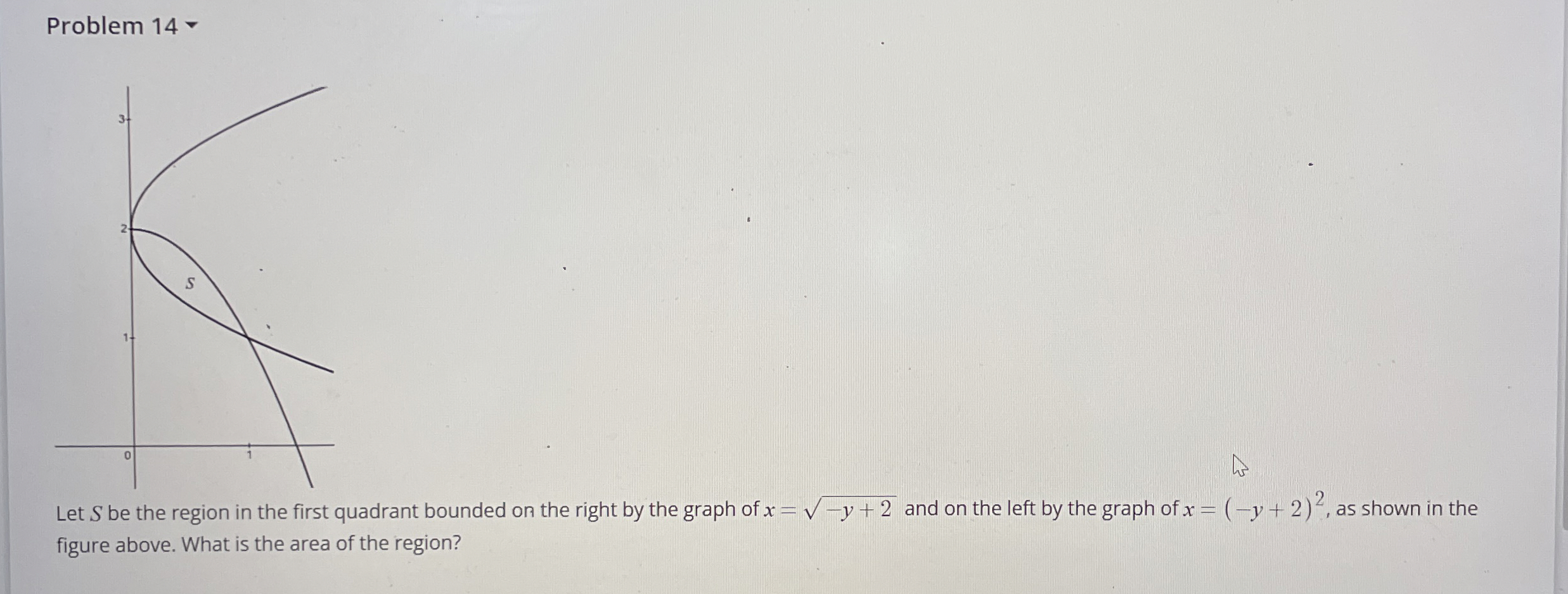 Problem 1 4 Let S be the region in the first