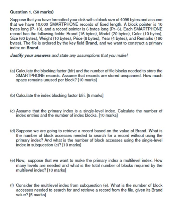 Question 1 . ( 5 0 marks ) Suppose that you have