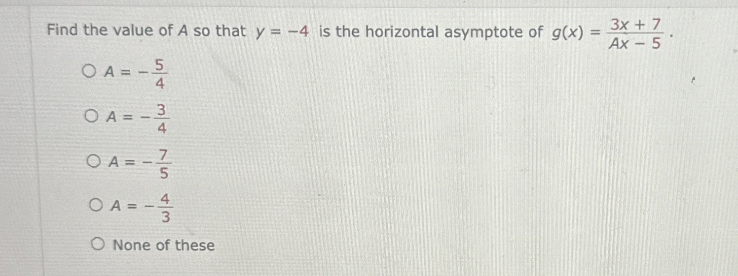Find the value of A so that y = - 4 is the