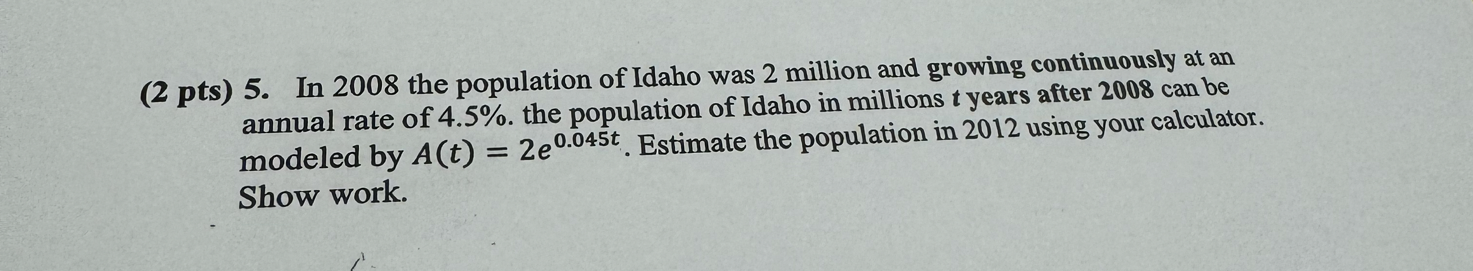 ( 2 pts ) 5 . In 2 0 0 8 the population of Idaho