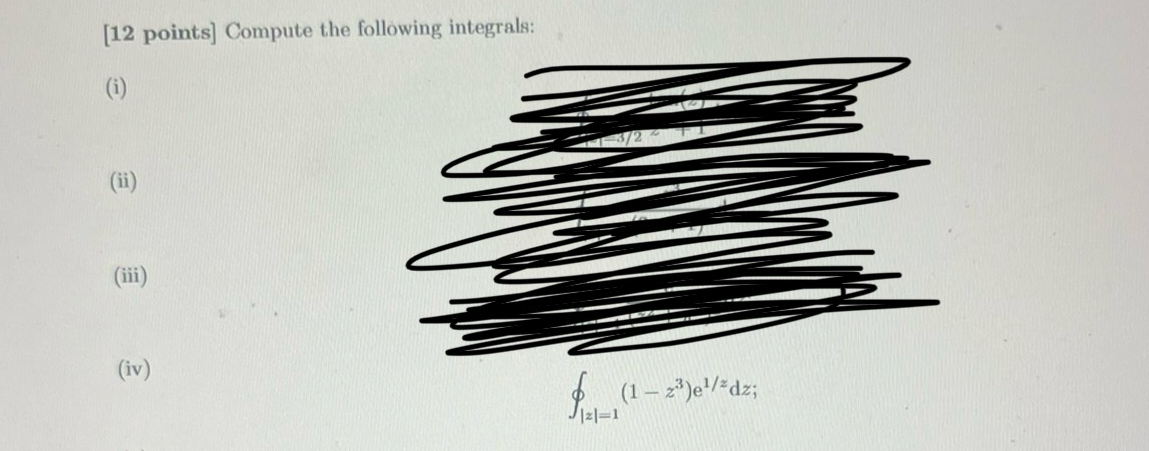 [ 1 2 points ] Compute the following integrals: (