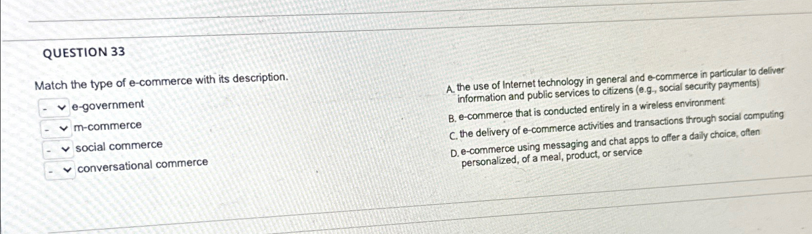 QUESTION 3 3 Match the type of e - commerce with