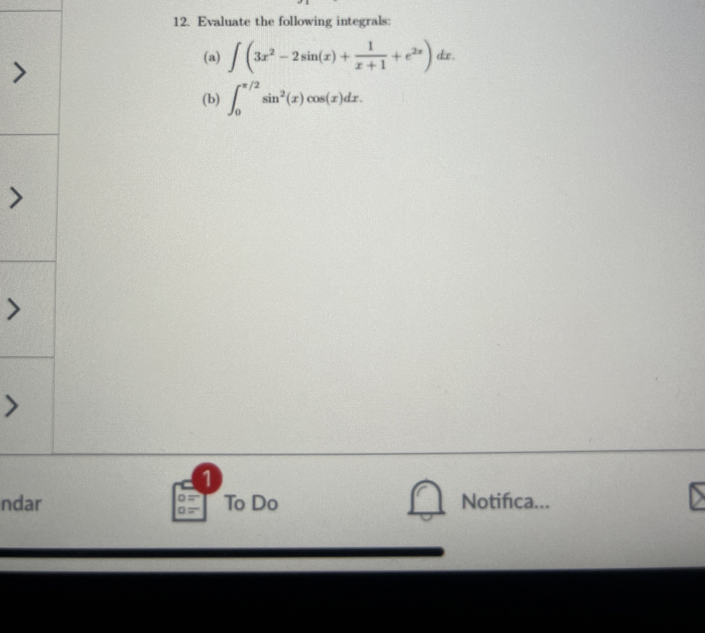 Evaluate the following integrals: ( a ) ( 3 x 2 -