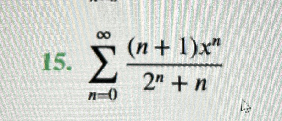 n = 0 ( n + 1 ) x n 2 n + n Find the radius of