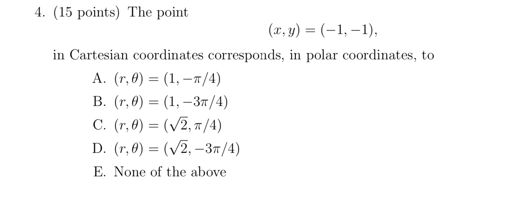( 1 5 points ) The point ( x , y ) = ( - 1 , - 1