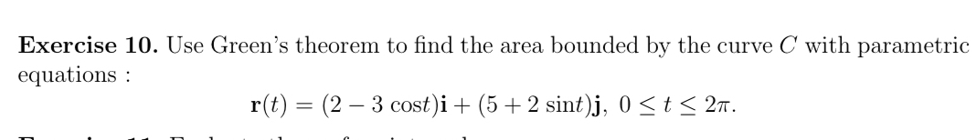 Exercise 1 0 . Use Green's theorem to find the