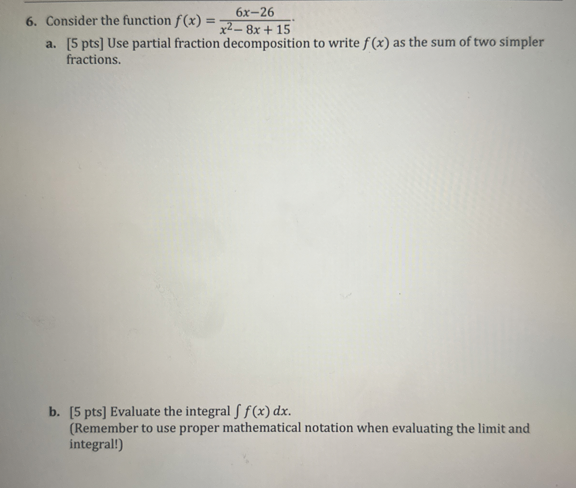 Consider the function f ( x ) = 6 x - 2 6 x 2 - 8