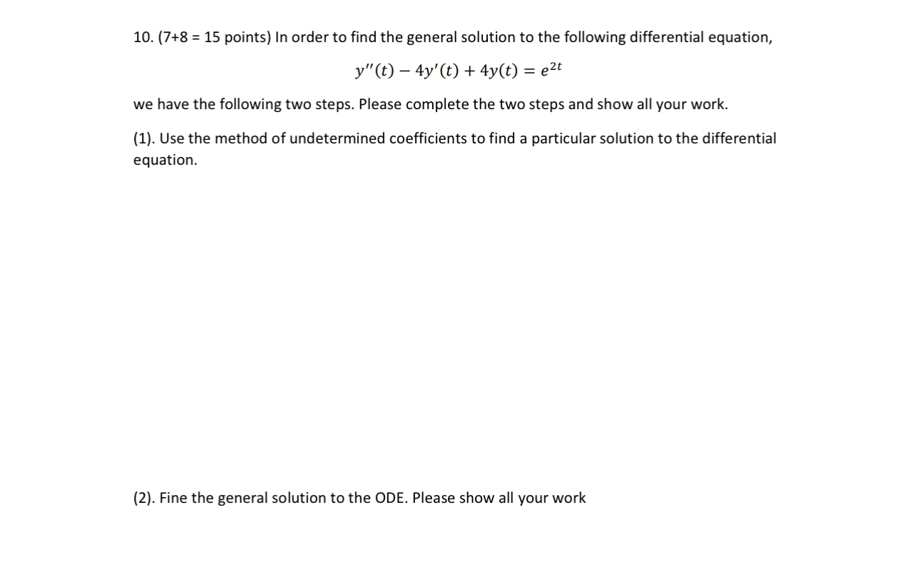 points ) In order to find the general solution to
