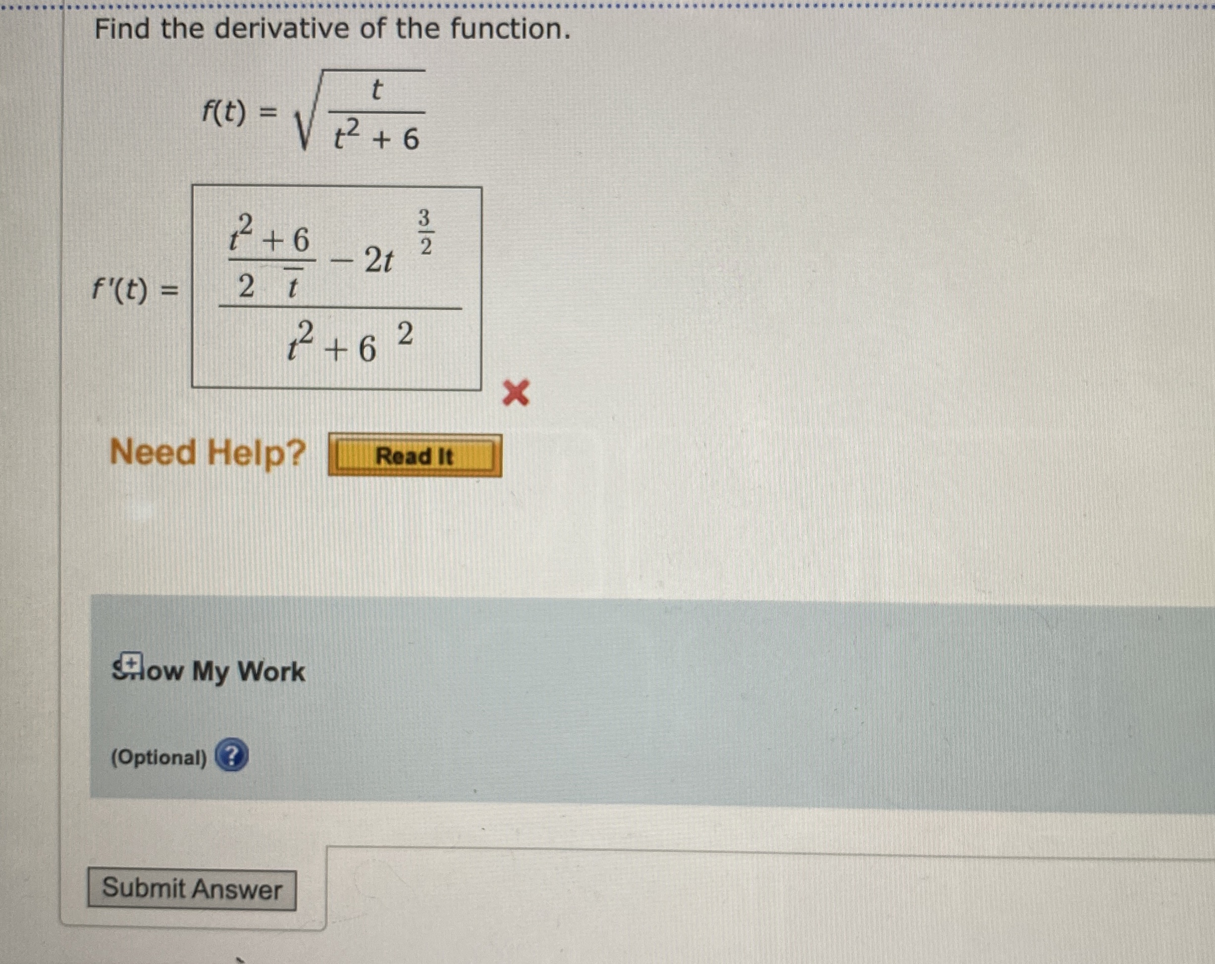 Find the derivative of the function. f ( t ) = t