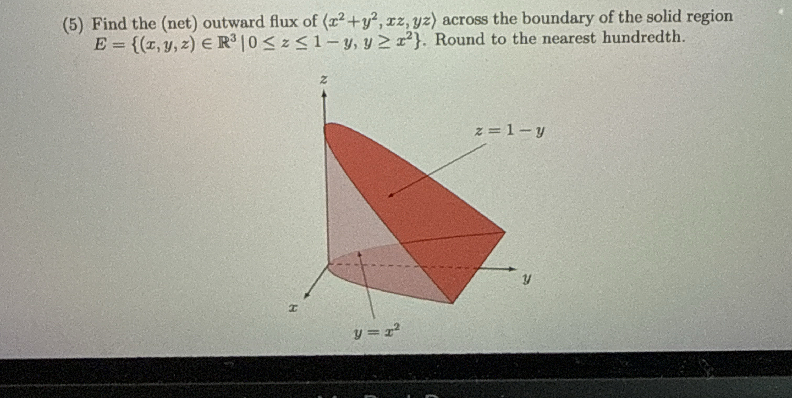 ( 5 ) Find the ( net ) outward flux of ( : x 2 +