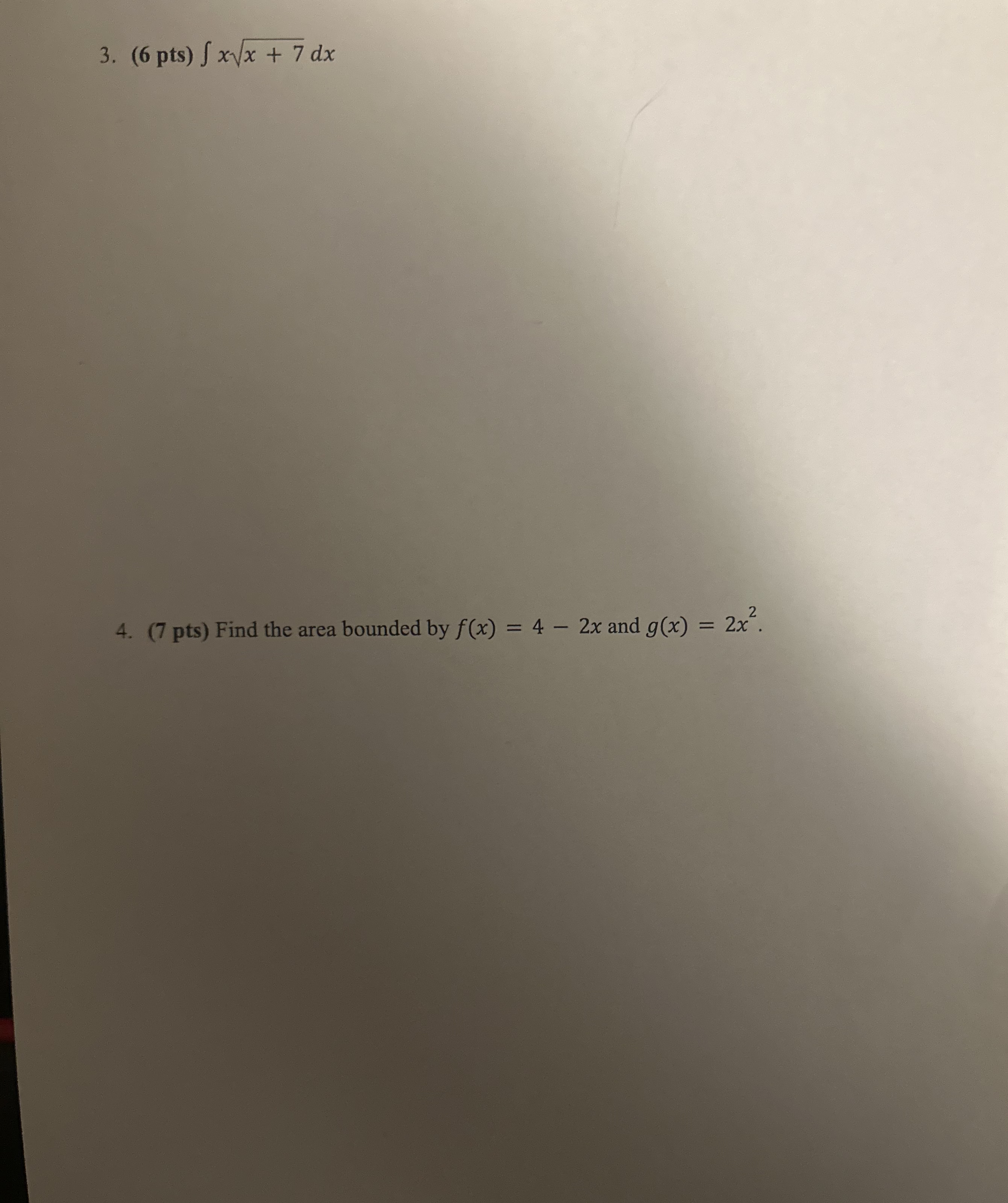 pts ) x x + 7 2 d x ( 7 pts ) Find the area