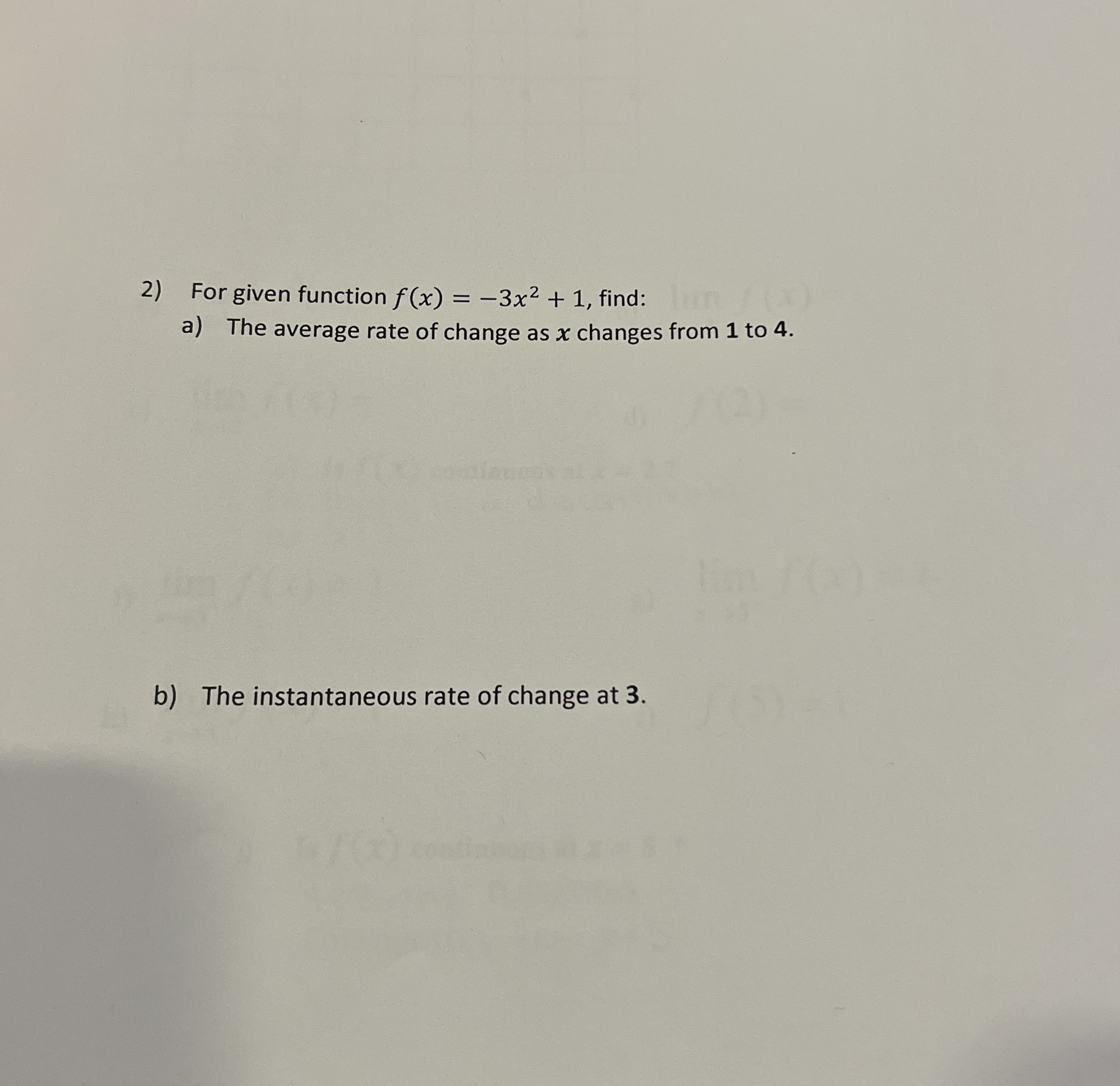 For given function f ( x ) = - 3 x 2 + 1 , find: