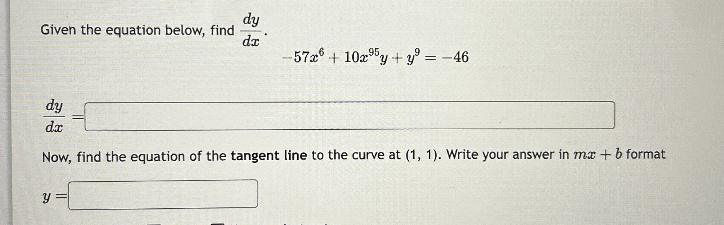 Given the equation below, find d y d x . - 5 7 x