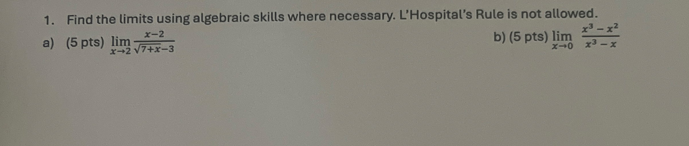 Find the limits using algebraic skills where