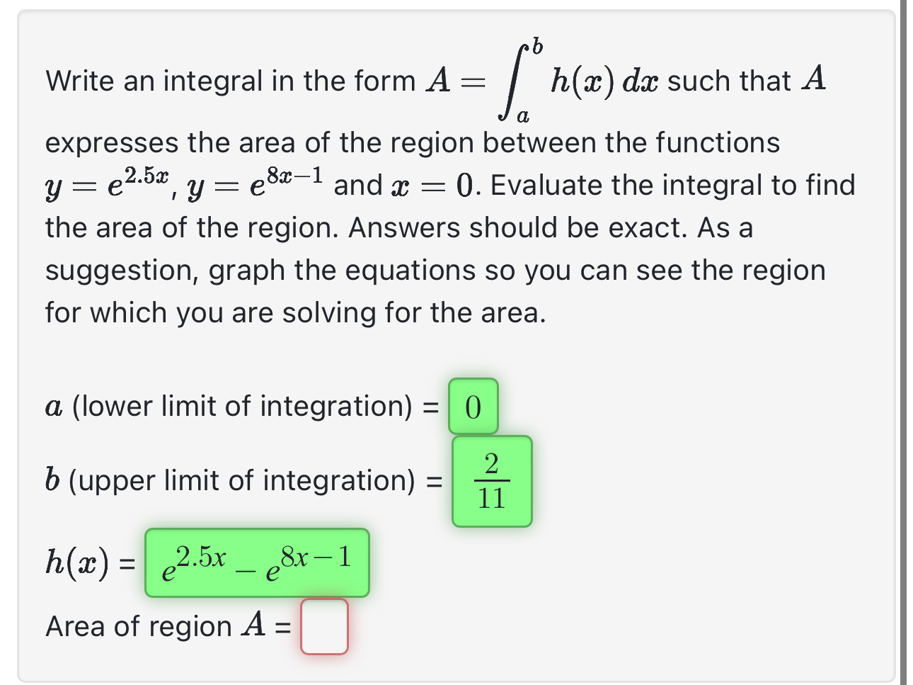 Write an integral in the form A = a b h ( x ) d x