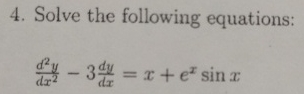 Solve the following equations: d 2 y d x 2 - 3 d