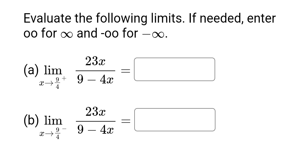 Evaluate the following limits . If needed, enter