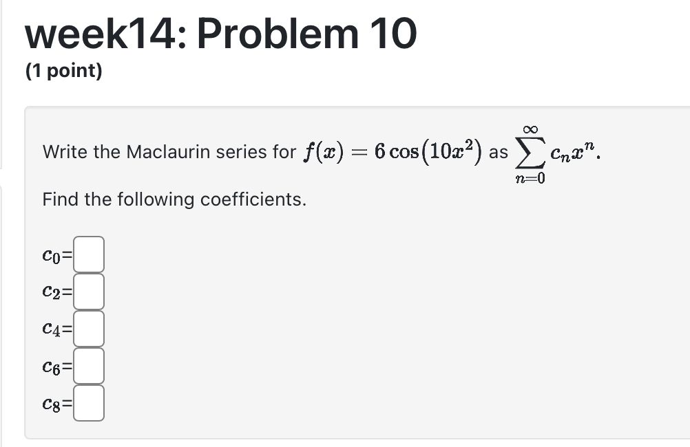 week 1 4 : Problem 1 0 ( 1 point ) Write the