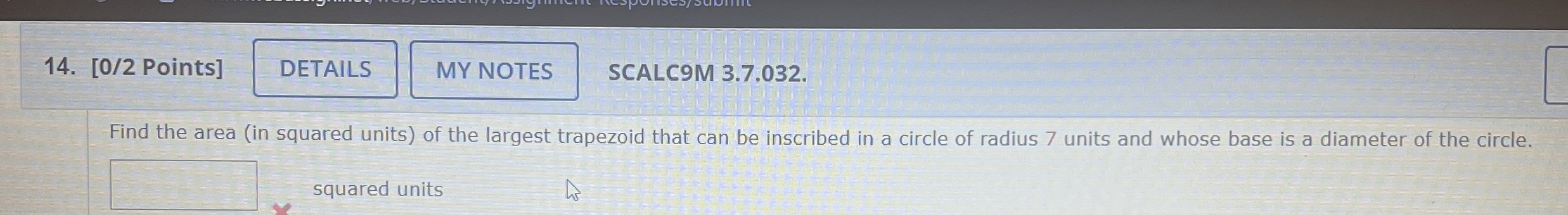 [ 0 / 2 Points ] SCALC 9 M 3 . 7 . 0 3 2 . Find