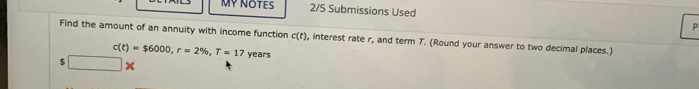 MY NOTES 2 / 5 Submissions Used Find the amount