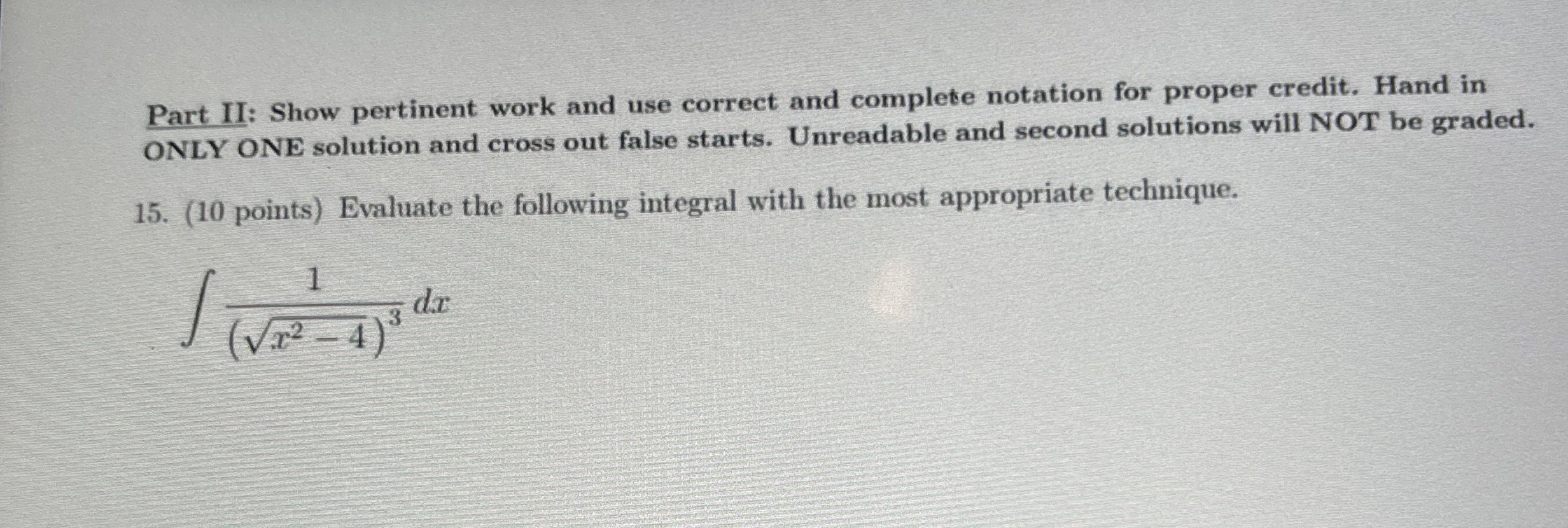 Part II: Show pertinent work and use correct and