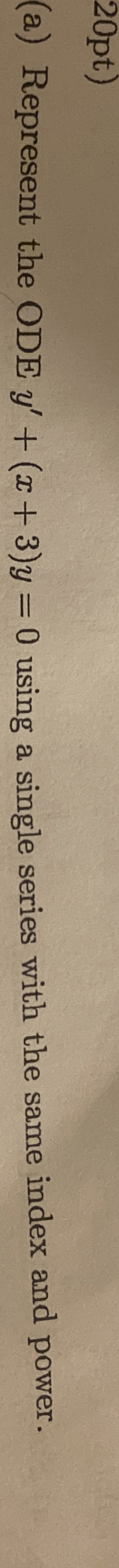 ( a ) Represent the ODE y ' + ( x + 3 ) y = 0