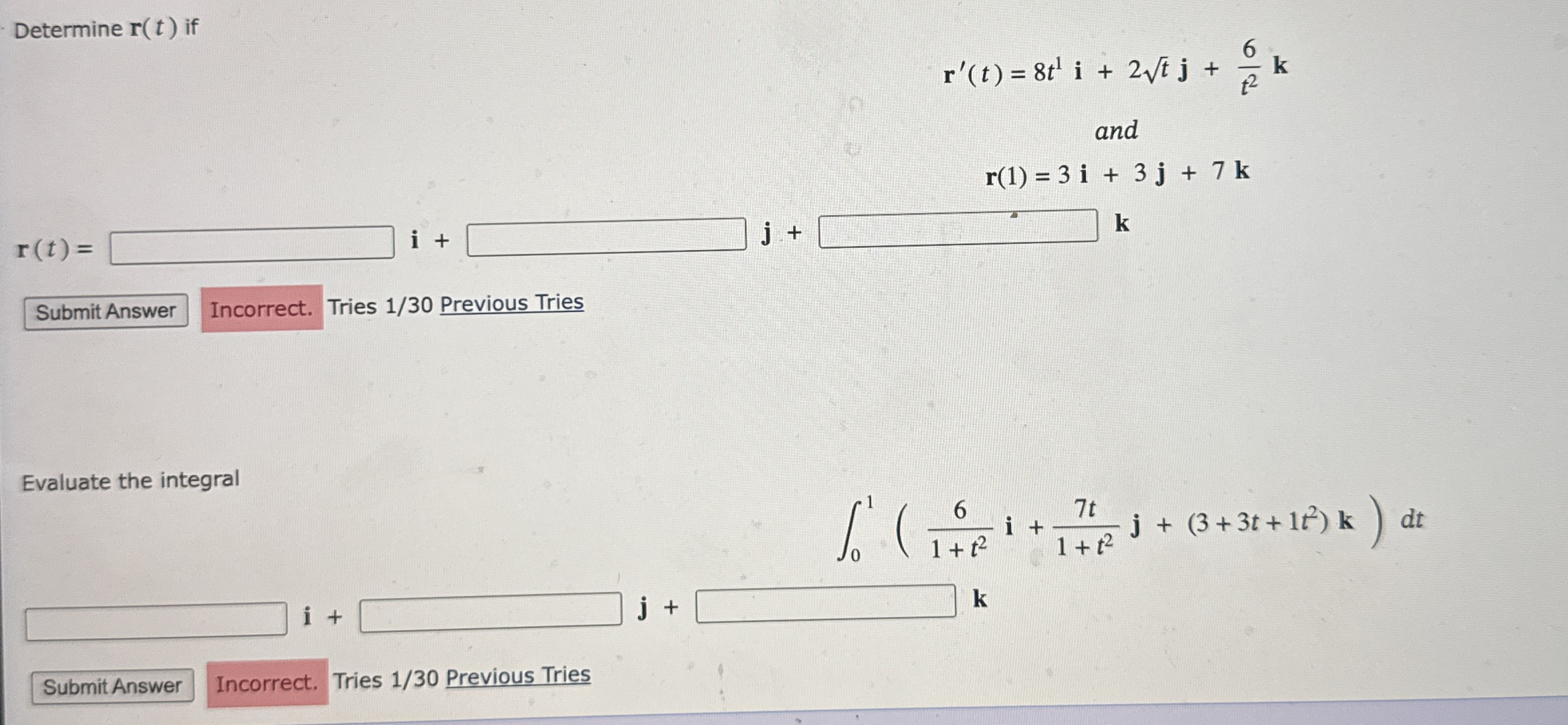 Determine r ( t ) if r ' ( t ) = 8 t 1 i + 2 t 2