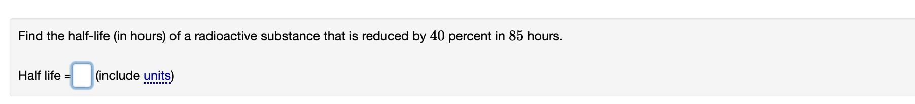 Find the half - life ( in hours ) of a