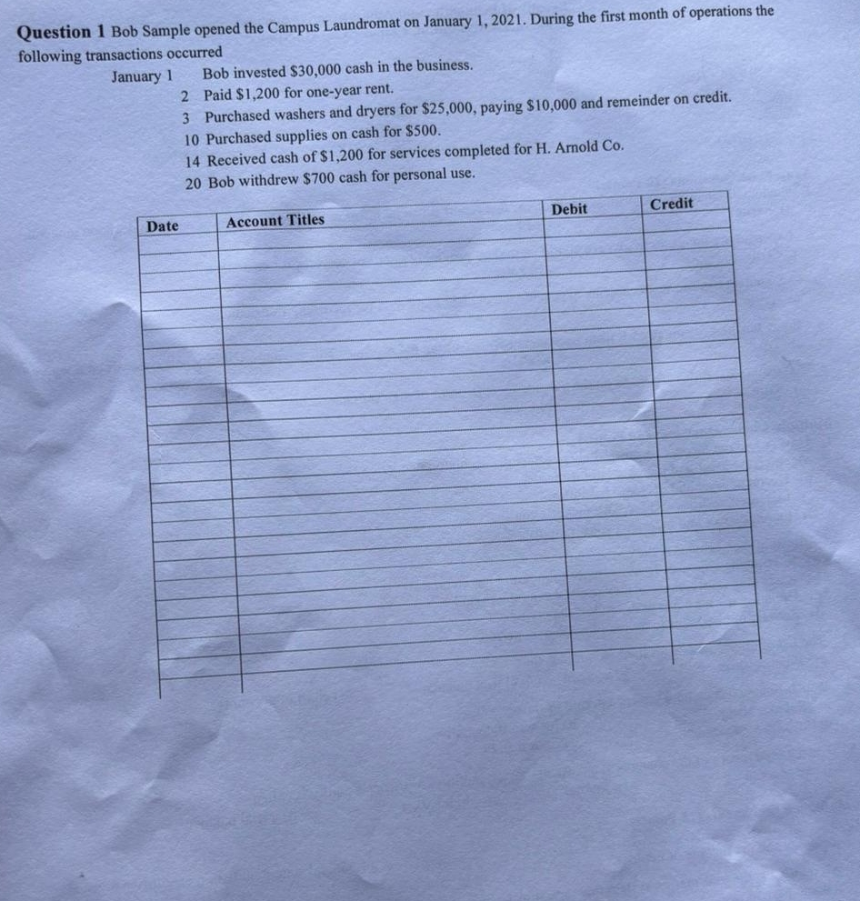 Question 1 Bob Sample opened the Campus