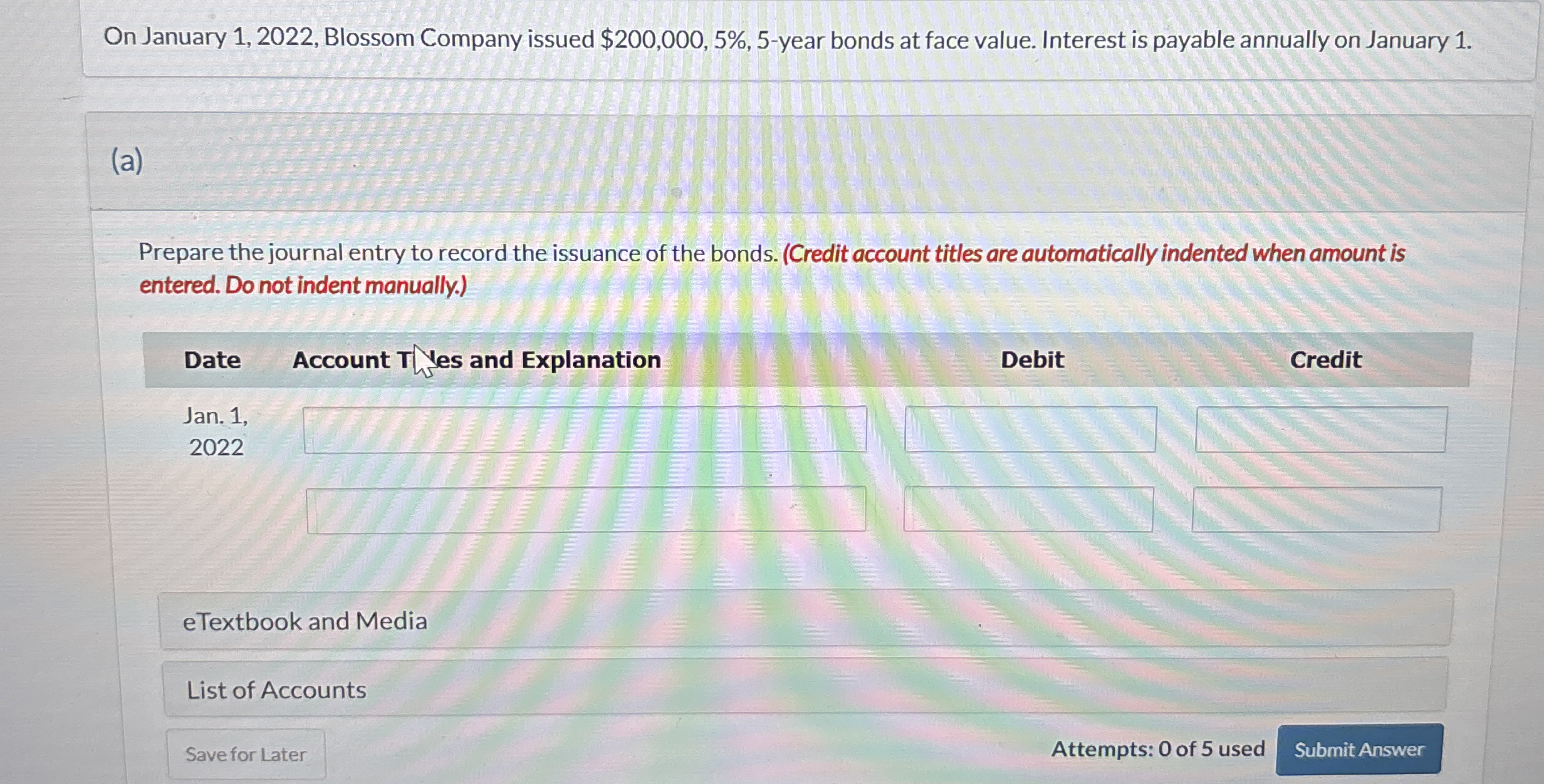 On January 1 , 2 0 2 2 , Blossom Company issued $