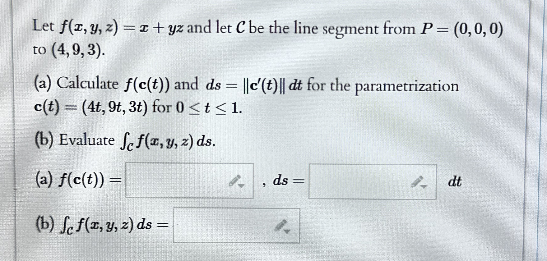 Let f ( x , y , z ) = x + y z and let C be the