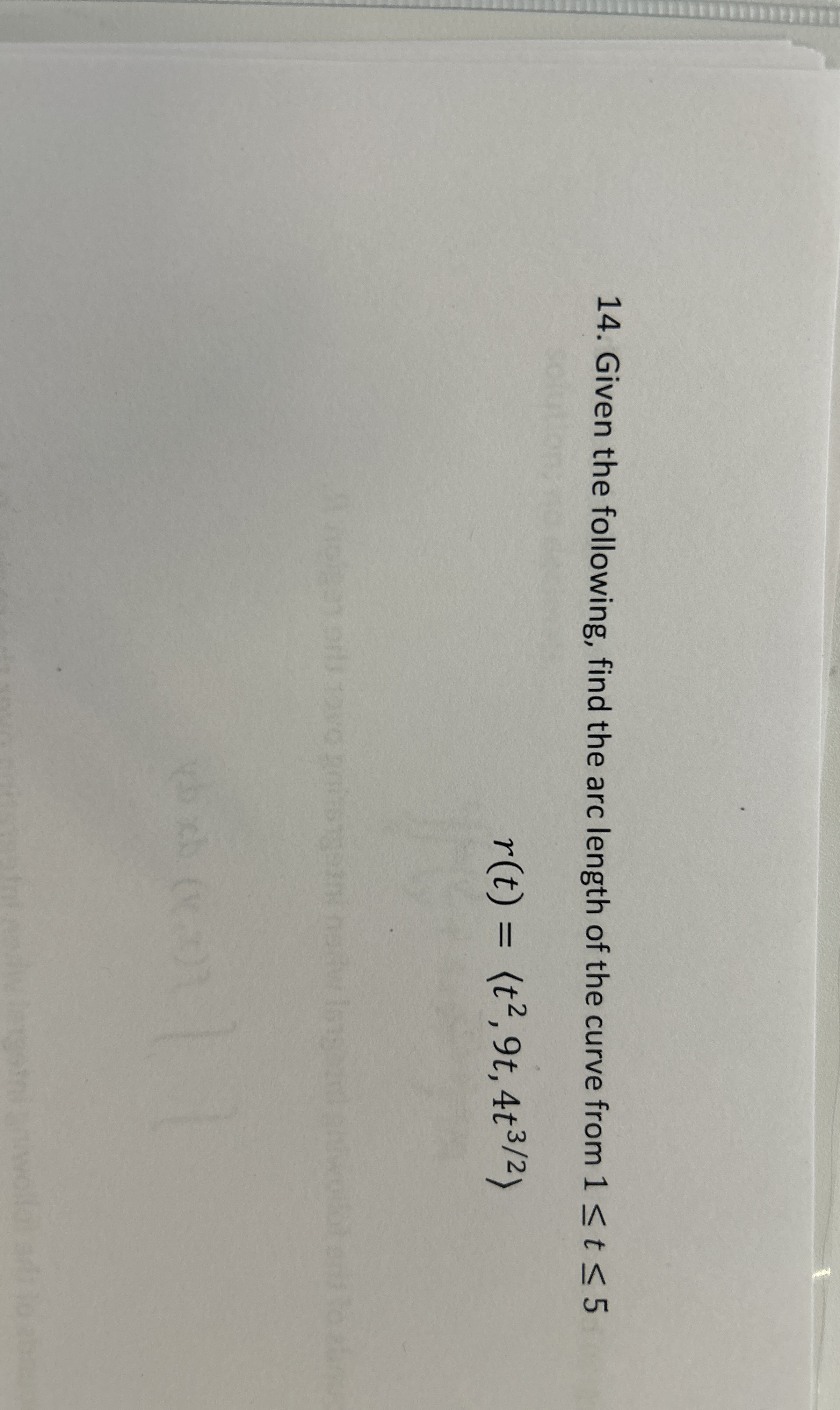 Given the following, find the arc length of the
