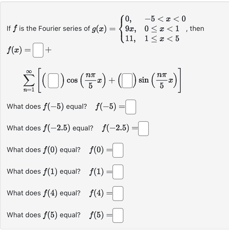 If f is the Fourier series of f ( x ) = , + , n =