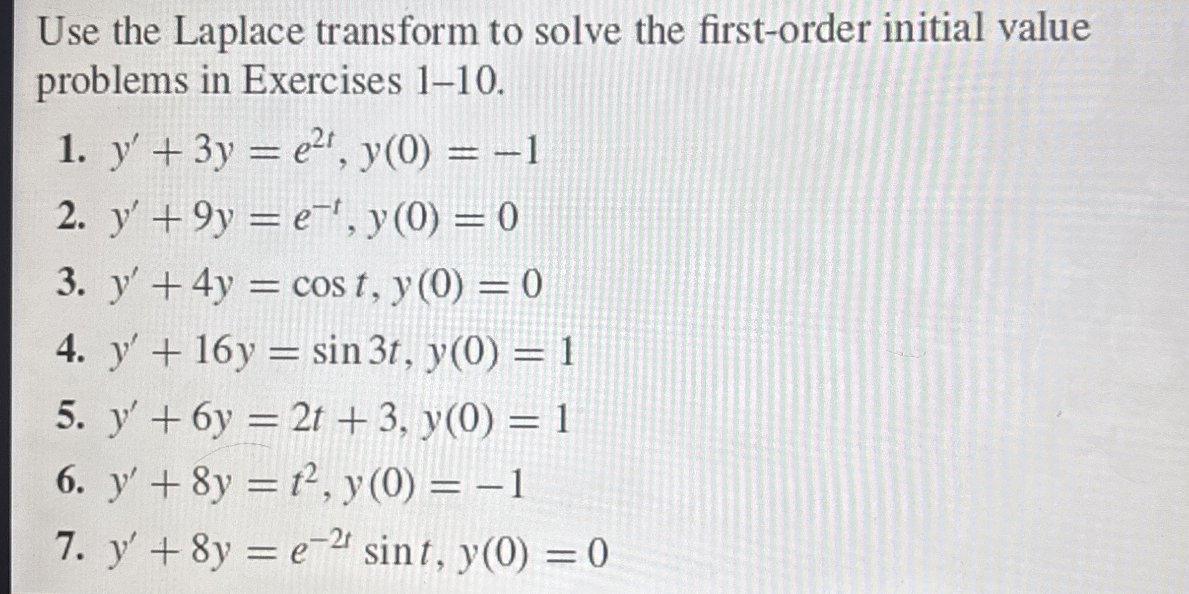 { Number 6 / 7 pleaseee } Use the Laplace