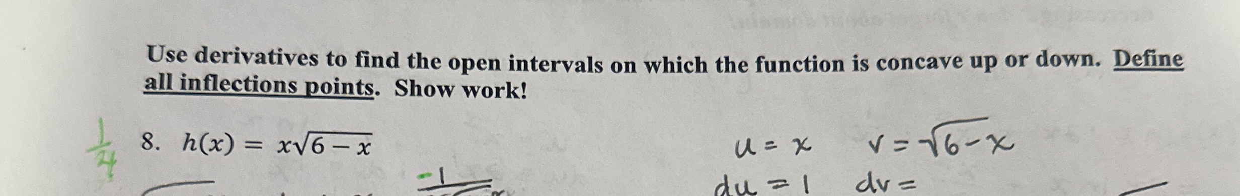 Use derivatives to find the open intervals on